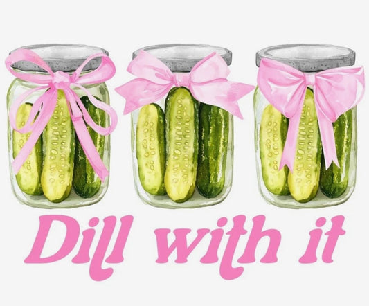 Dill With It pickle jars with pink bows graphic tee design