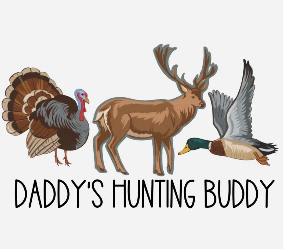Daddy's Hunting Buddy turkey buck mallard graphic tee design