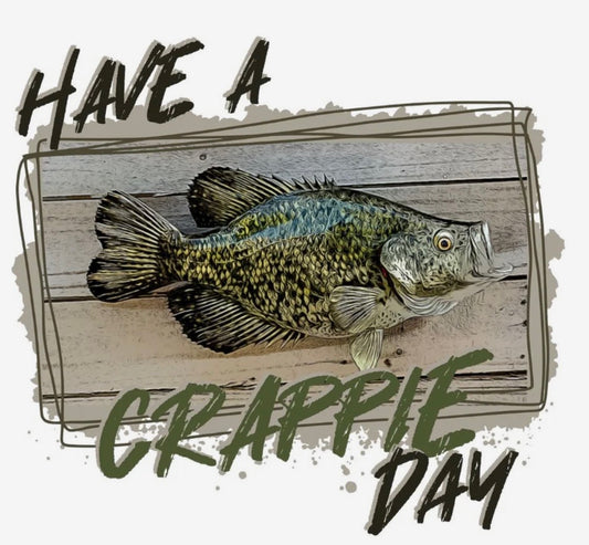 Have a Crappie Day crappie fish on dock graphic tee design