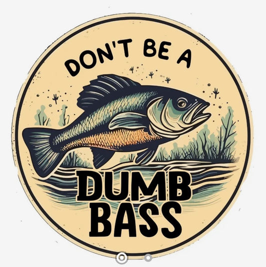 Don't Be a Dumb Bass vintage circular badge largemouth bass graphic tee design