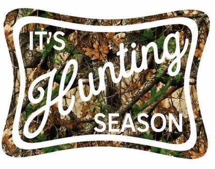 It's Hunting Season Tee